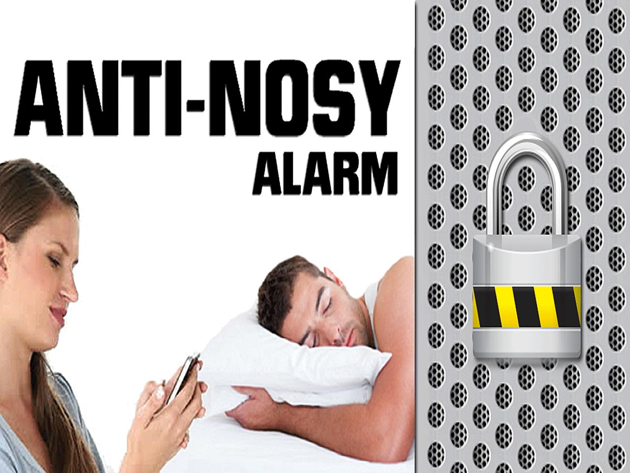 Anti-Nosy Alarm