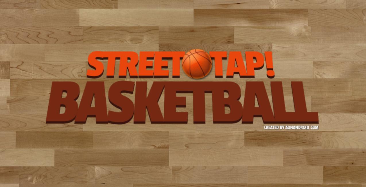 Street Tap Basketball