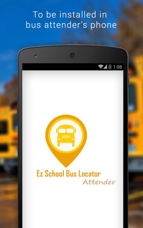 Ez School Bus Locator-Attender