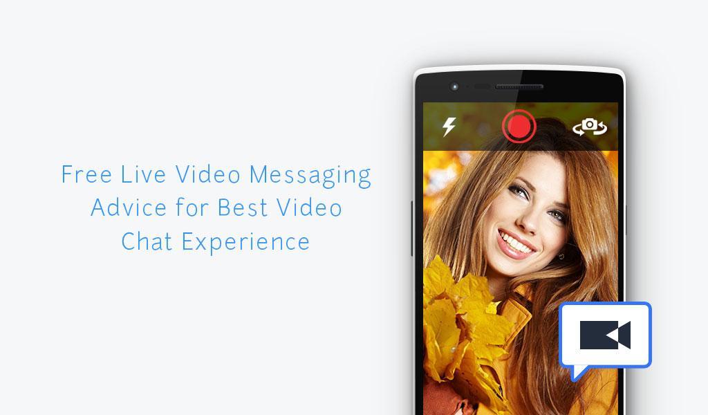 Live Video Messaging Advice