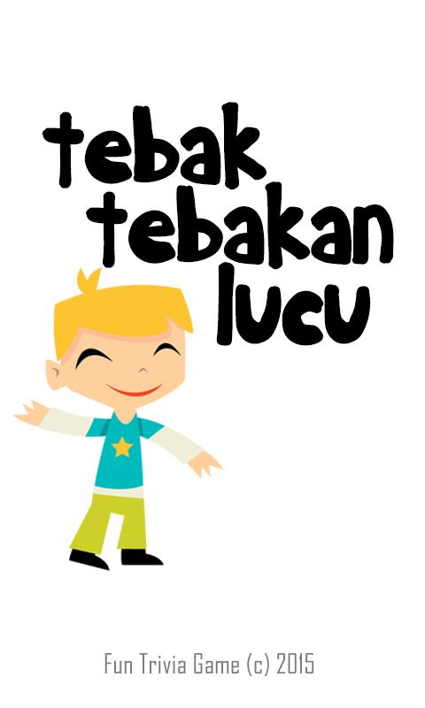 Tebak Tebakan Lucu