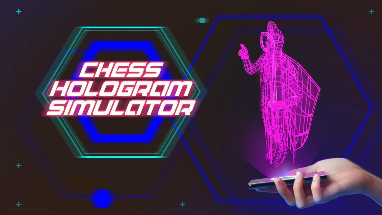 Chess Hologram Simulator