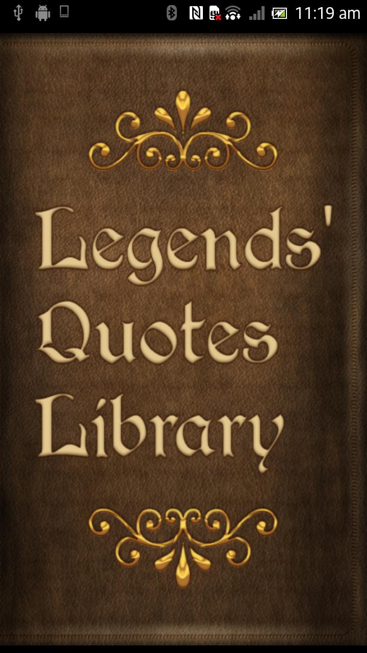 Legends Quotes Library