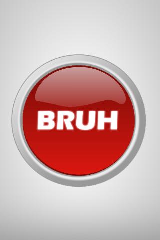 Press The Bruh