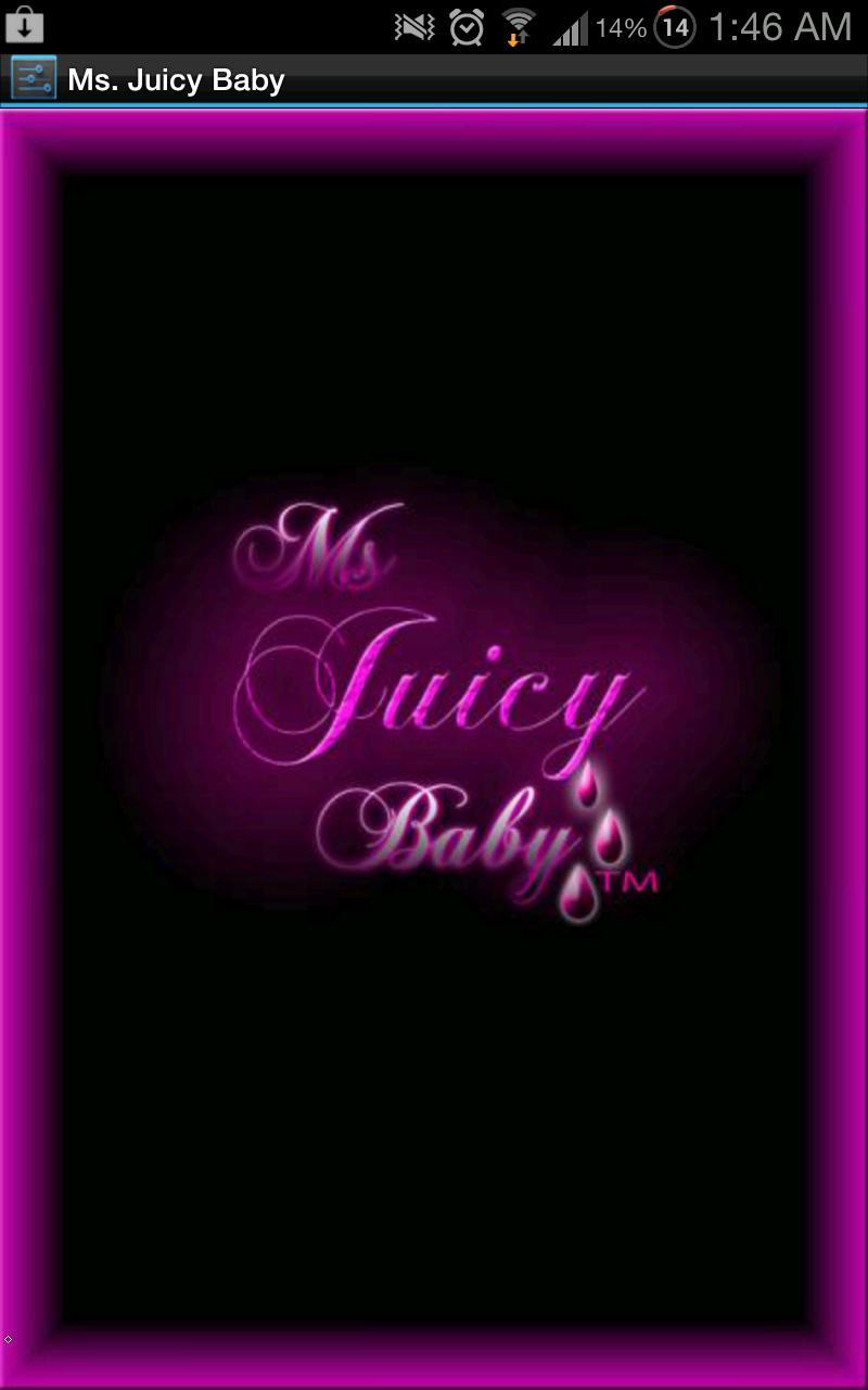 Ms. Juicy Baby