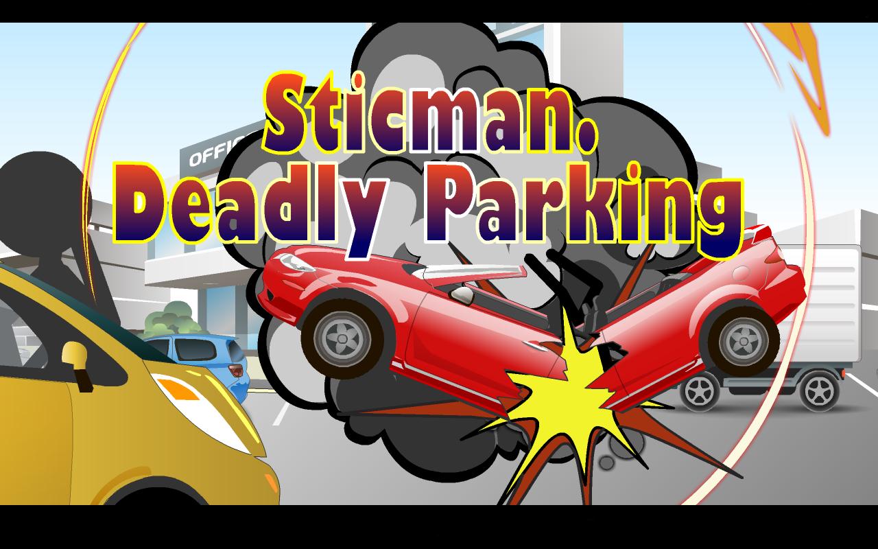 Stickman Deadly Parking
