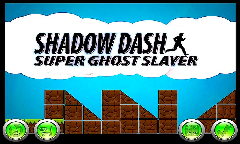 SHADOW DASH