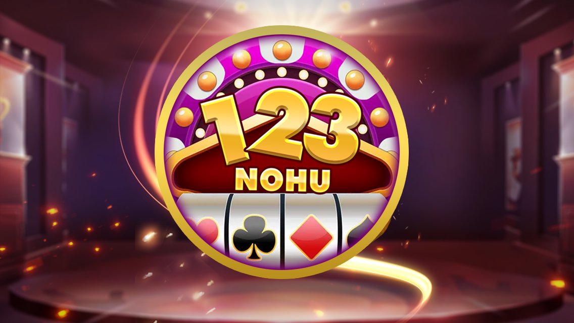 123 No Hu- Game Danh Bai Doi Thuong