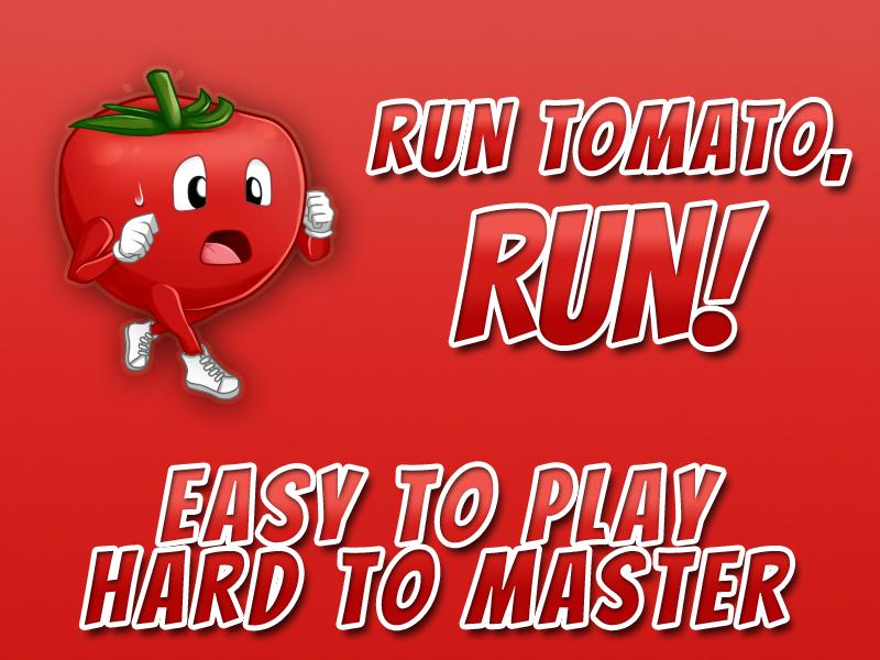 RUN Tomato, RUN!